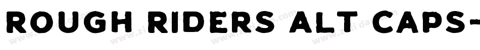 Rough Riders Alt Caps字体转换